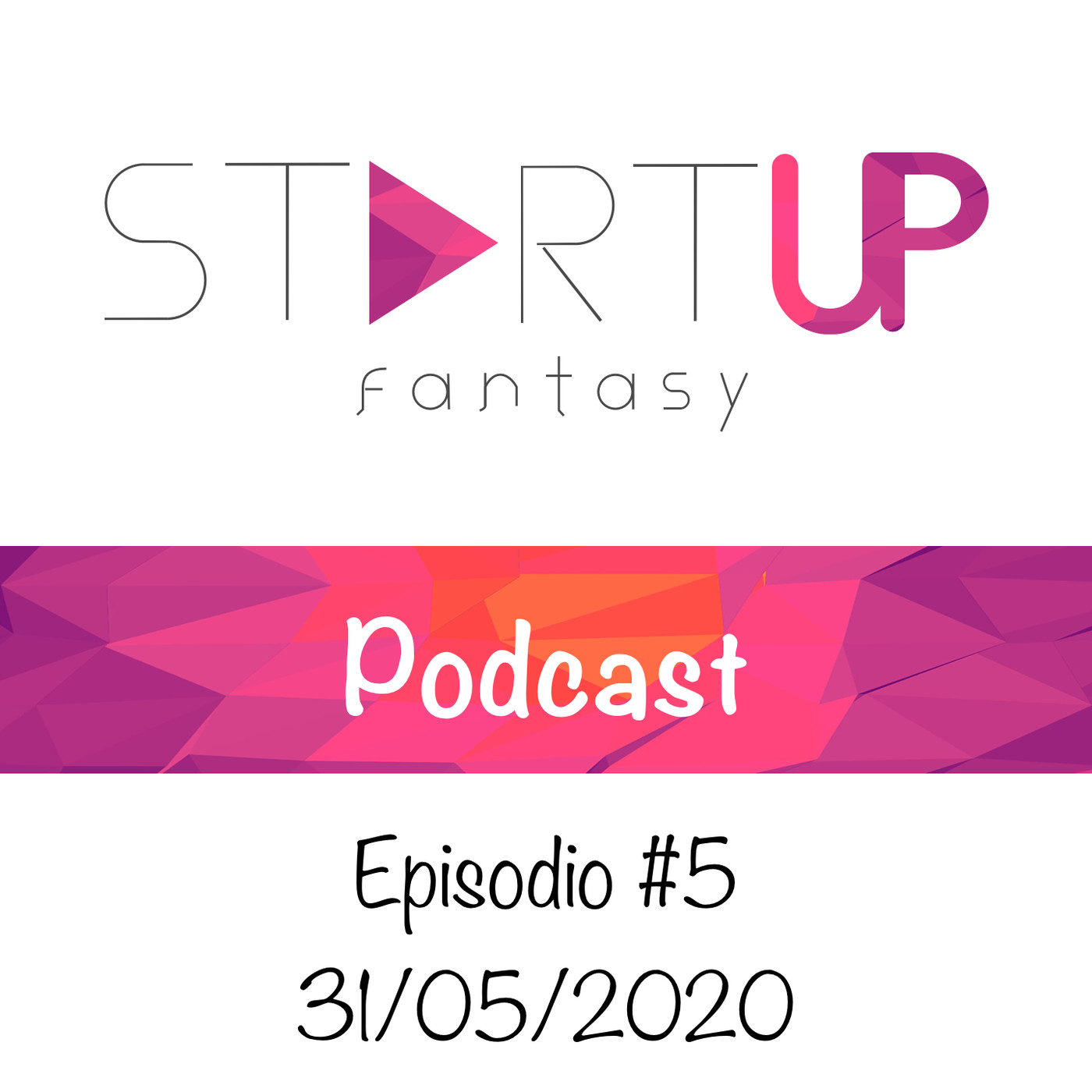 StartUp Fantasy Podcast - Temporada 1