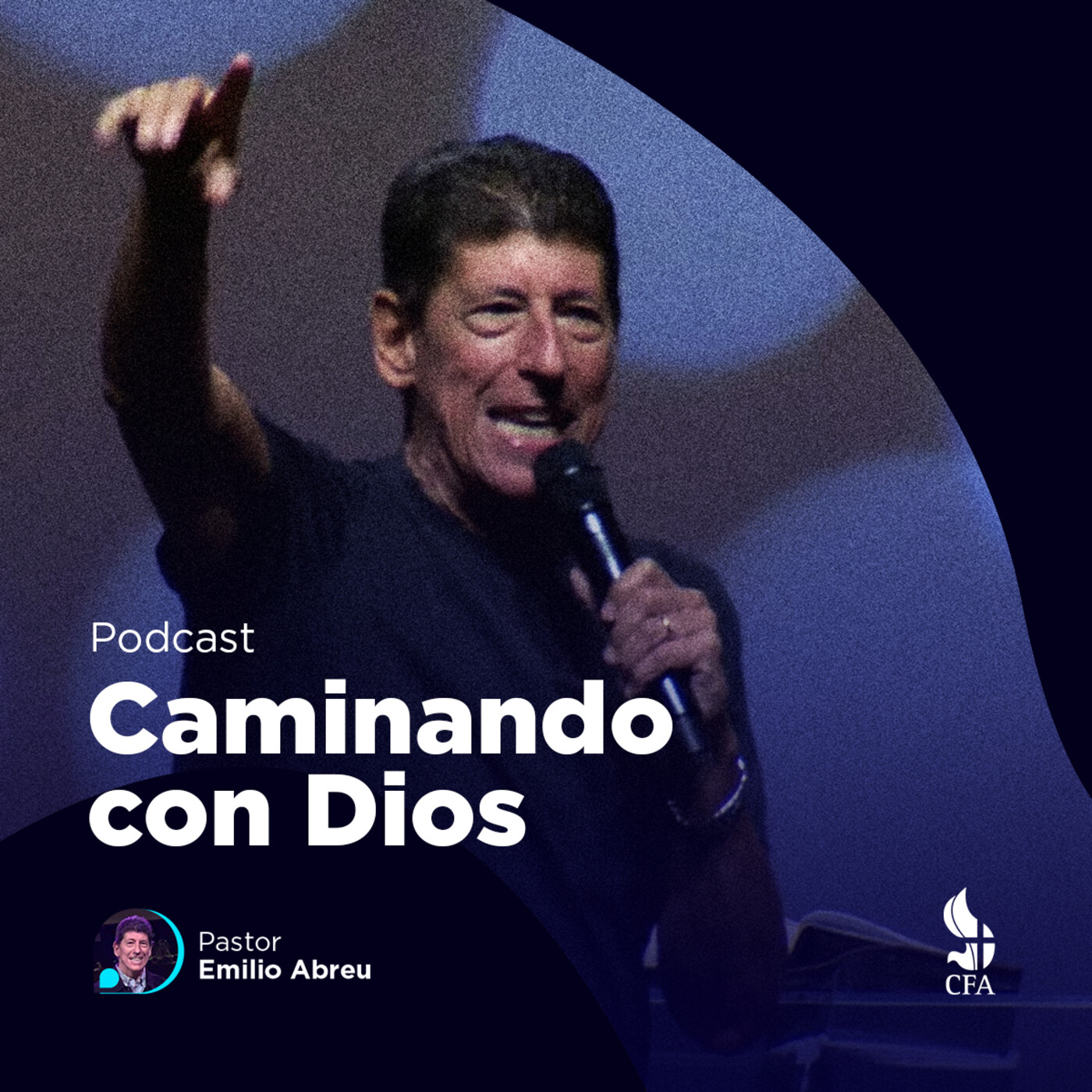 Caminando con Dios en el 2021 - Pastor Emilio Abreu episode artwork