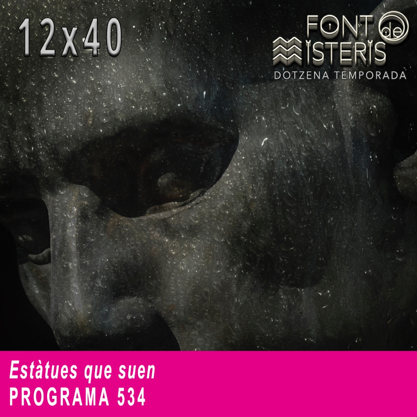 FONT DE MISTERIS-T12P40- Estàtues que suen- Programa 534| IB3 Ràdio