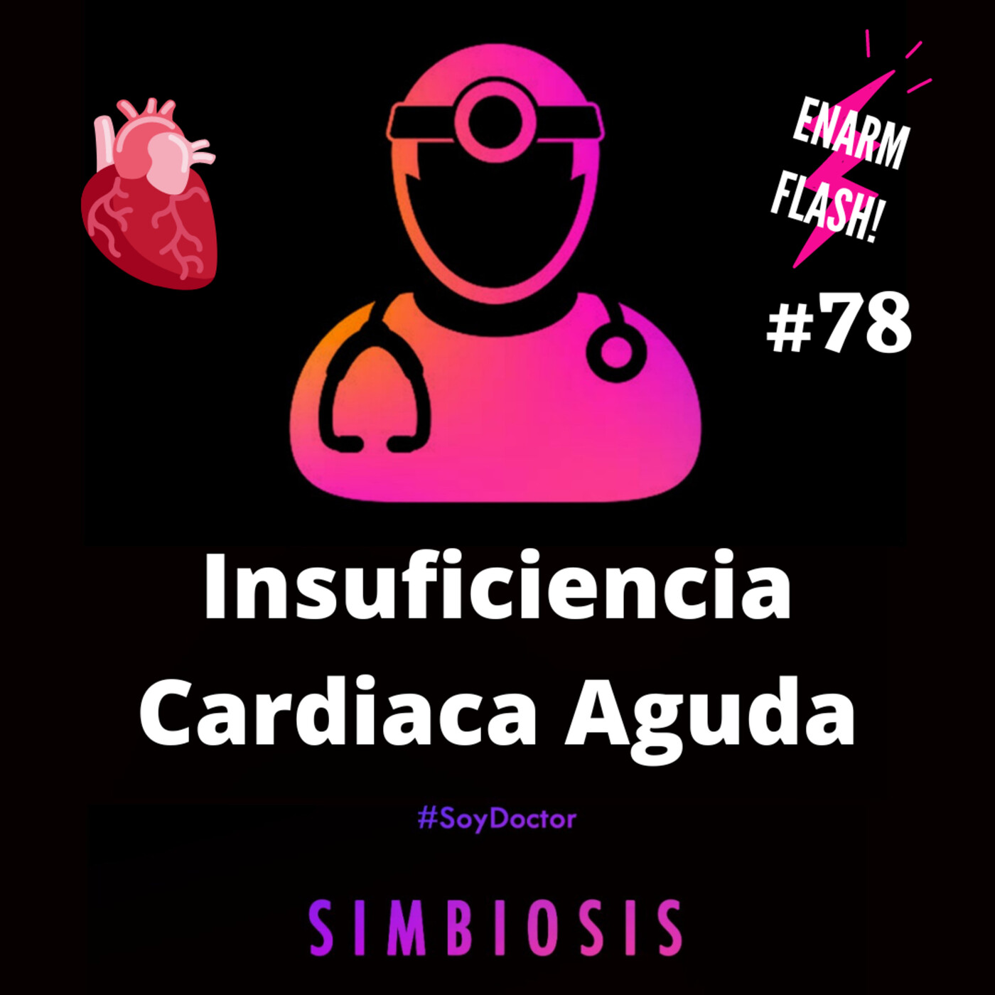Insuficiencia Cardíaca Aguda. ENARM Flash #78 episode artwork