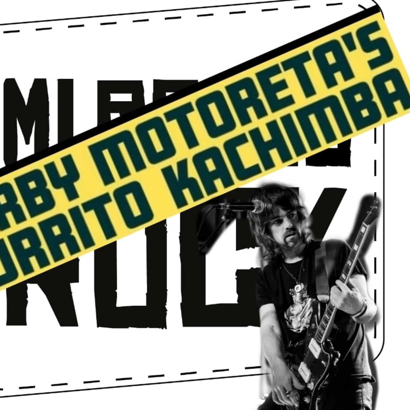 #ELROCKESMIROLLO5 (2ª Parte): DERBY MOTORETA´S BURRITO KACHIMBA episode artwork