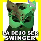 17. La dejo ser Swinger