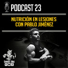 Podcast 23 | NUTRICIÓN Y SUPLEMENTACIÓN EN LESIONES CON PABLO JIMÉNEZ