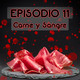 Episodio 11: Carne y Sangre