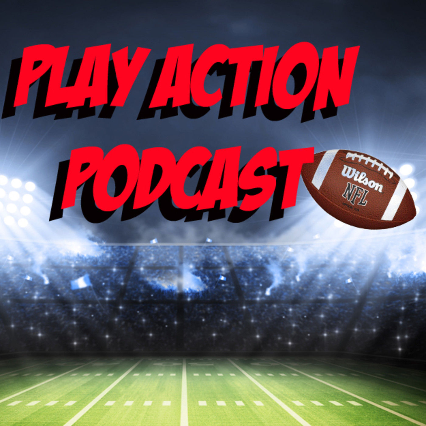 Play Action Podcast #9