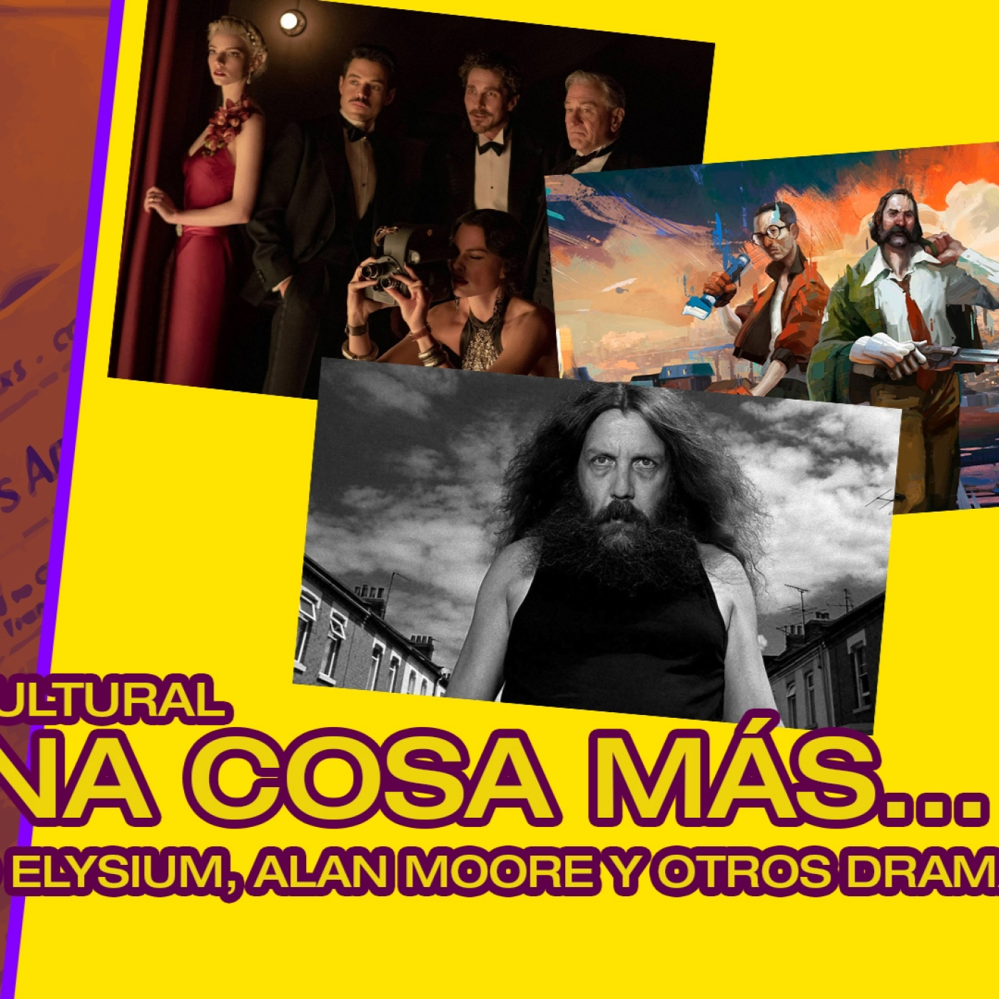 #SoloUnaCosaMas - 11-10-2022 - Alan Moore, Disco Elysium, Amsterdam y otros dramas episode artwork