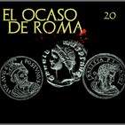 El Ocaso de Roma cap. 20: La Roma de los tres imperios