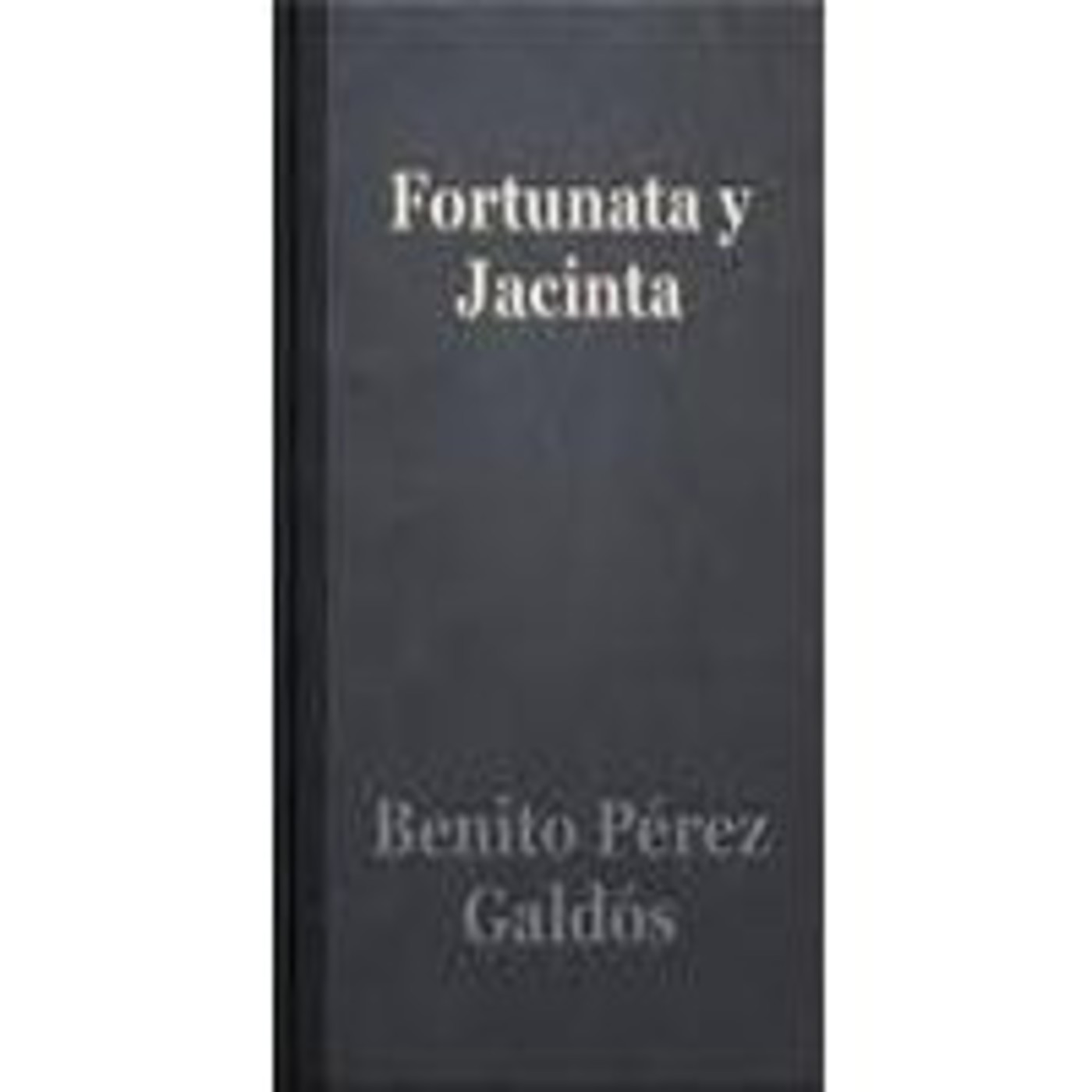FORTUNATA Y JACINTA (3) PARTE PRIMERA / BENITO PÉREZ GALDÓS (leerescuchando) episode artwork