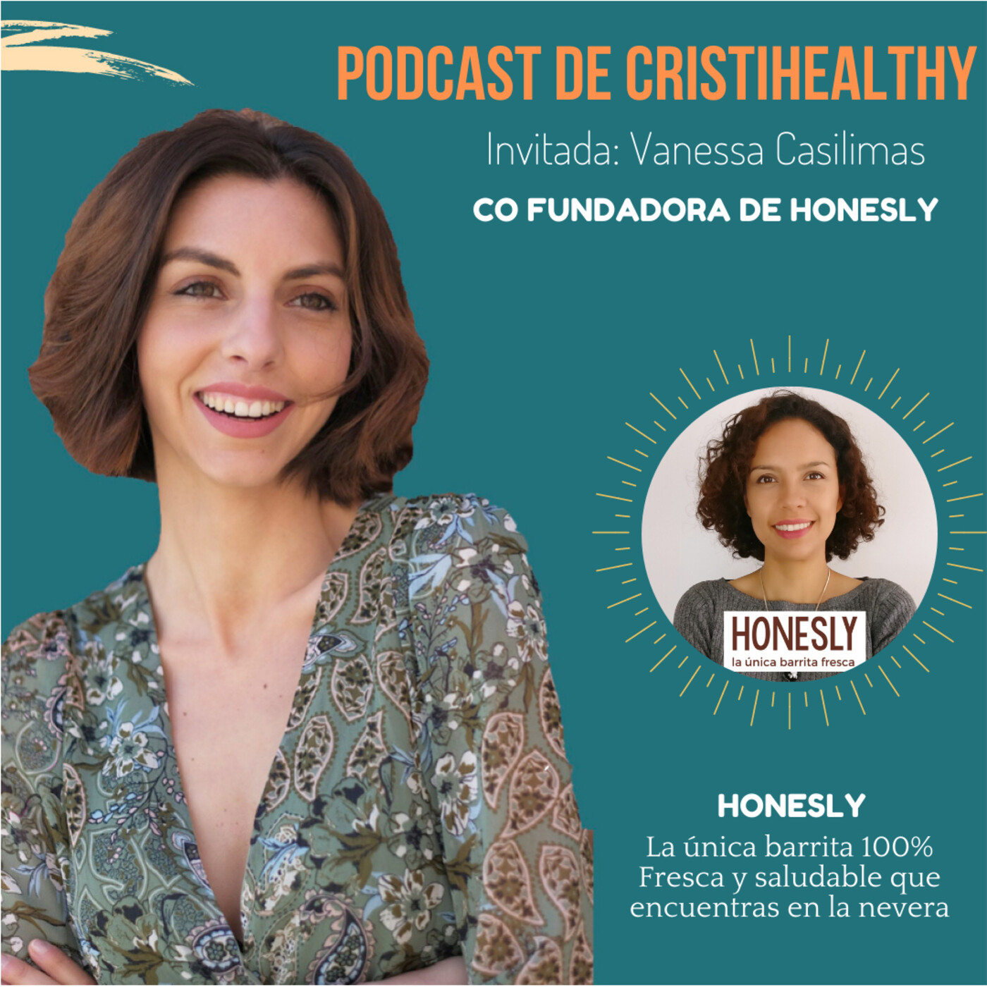 CAP.31 Conocemos a Vanessa de Honesly (barritas saludables y frescas para ti)