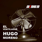 Programa El Ventilador - 18/07/2019