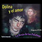 La Bruja de las Palabras -229- Dolina y el amor BLOQUE 4