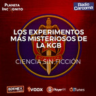 5x04 EXPERIMIENTOS DE LA KGB - Ciencia Sin Ficción