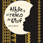 "Alida y el reino de Uluf" Eric G. Moral