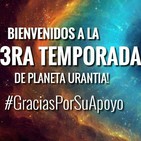 Comienza la 3era temporada de #PlanetaUrantia!