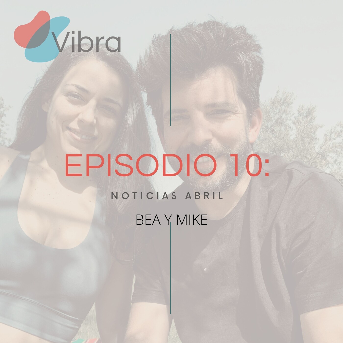 Vibra:el Podcast