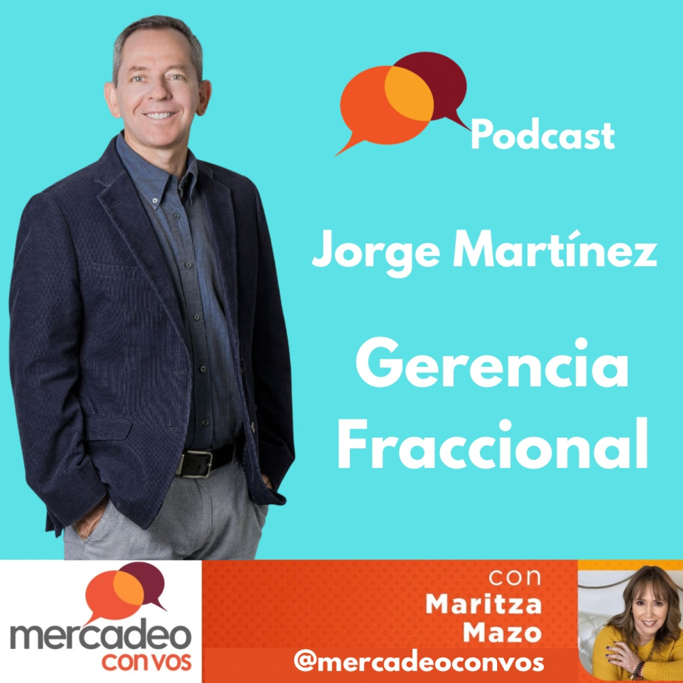 Gerencia Fraccional: Liderazgo experto a la medida de tu empresa con Jorge Martinez episode artwork