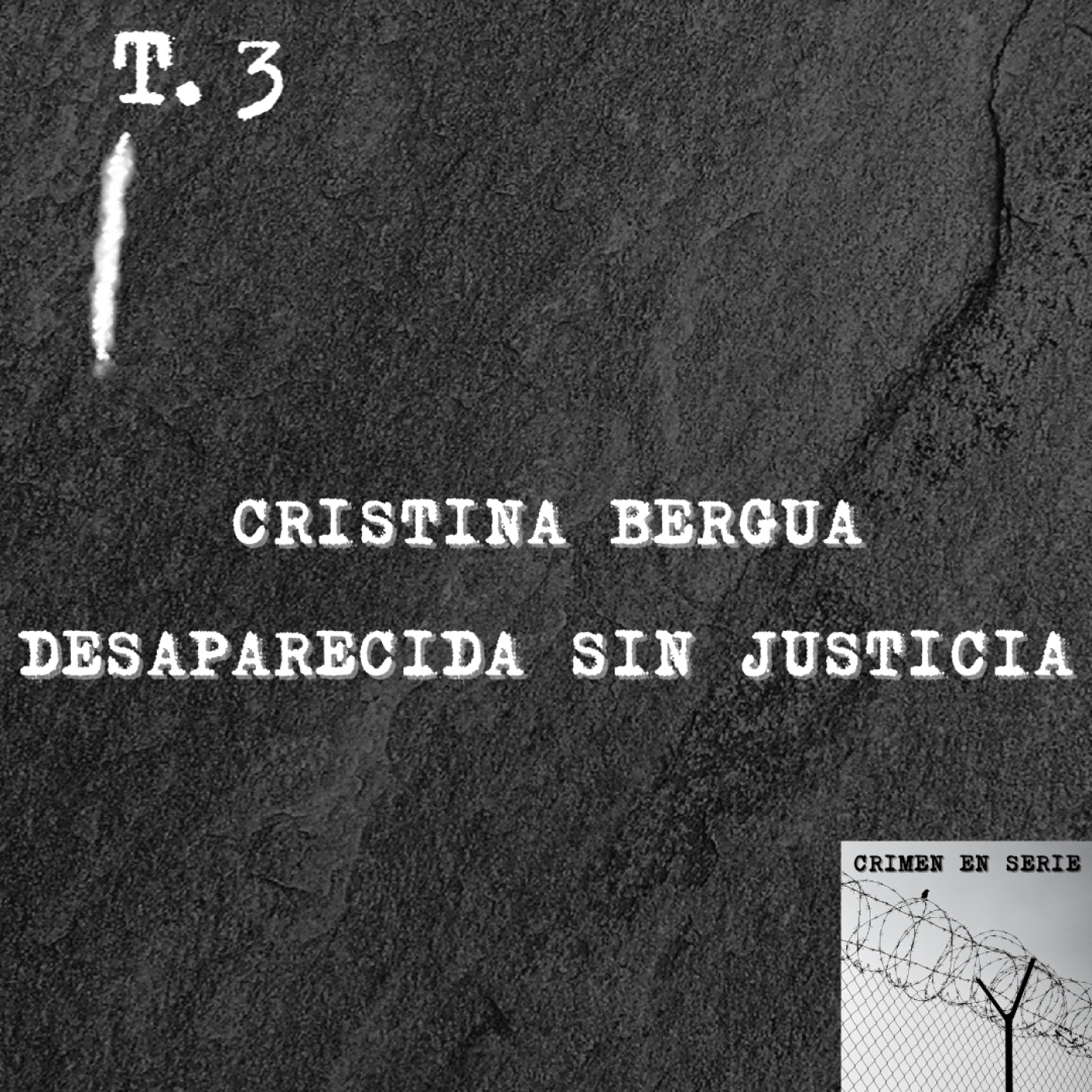 Cristina Bergua-Desaparecida sin justicia-T3EP1