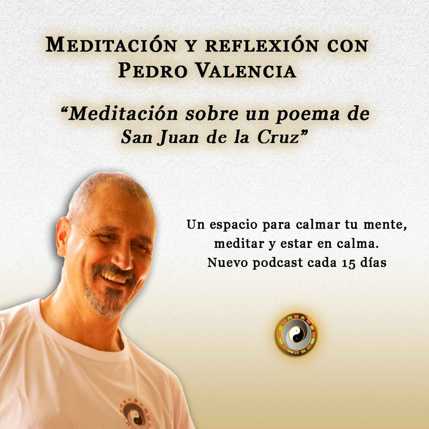 Meditación y Reflexión con Pedro Valencia