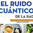 El ruido cuántico de la radio- ciencia y tecnología en los alimentos-3