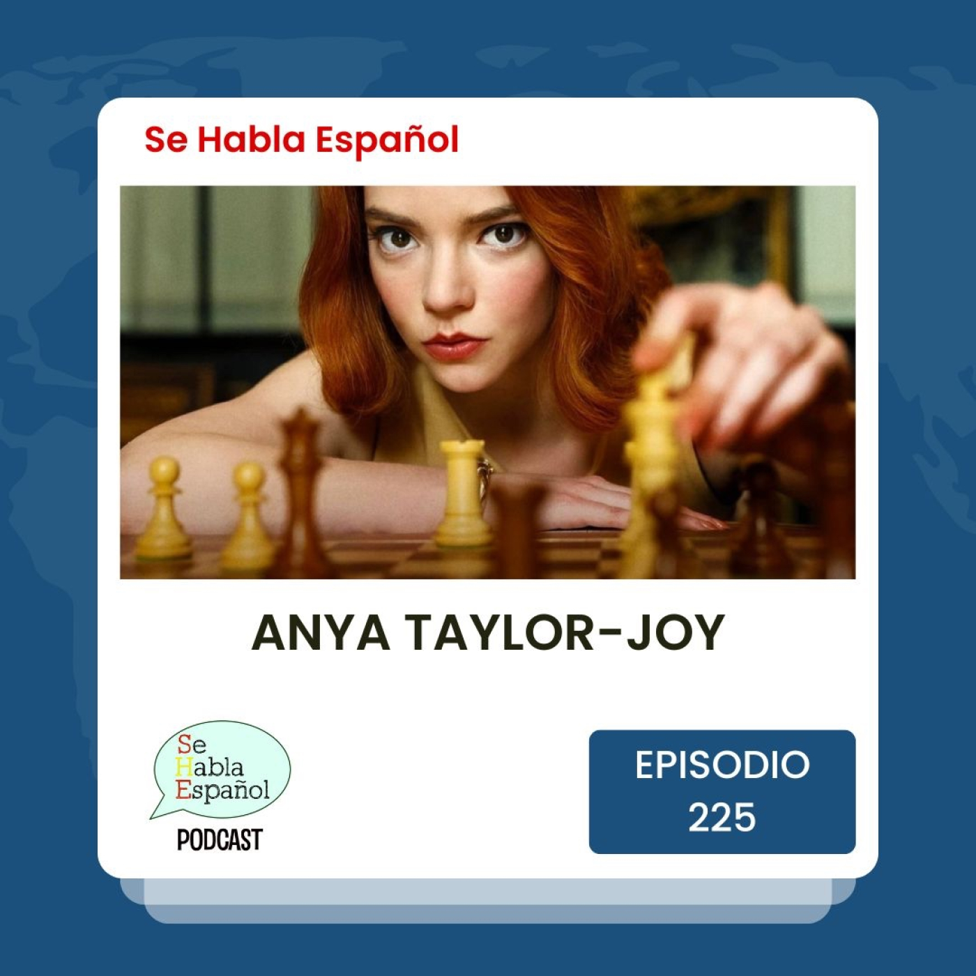 Se Habla Español 225: Anya Taylor-Joy - podcast episode cover