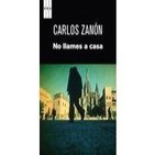 Tertúlia Carlos Zanón. No llames a casa