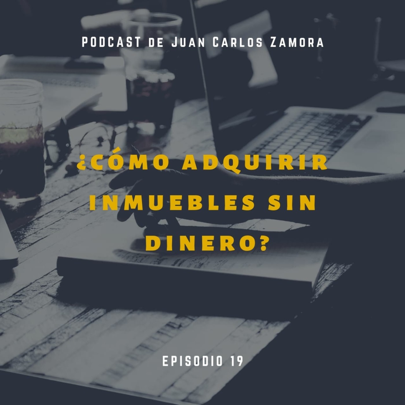 ¿cómo adquirir inmuebles sin dinero? episode artwork