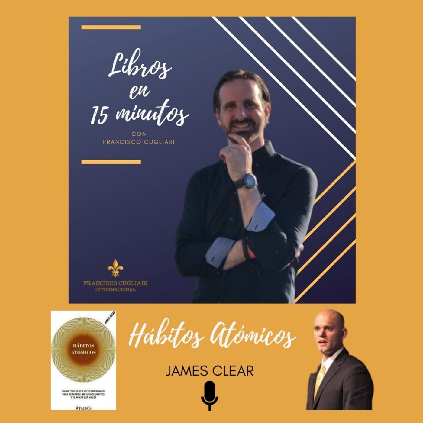 Podcast: Libros en 15 minutos - Episodio # 6 - Hábitos Atómicos de James Clear