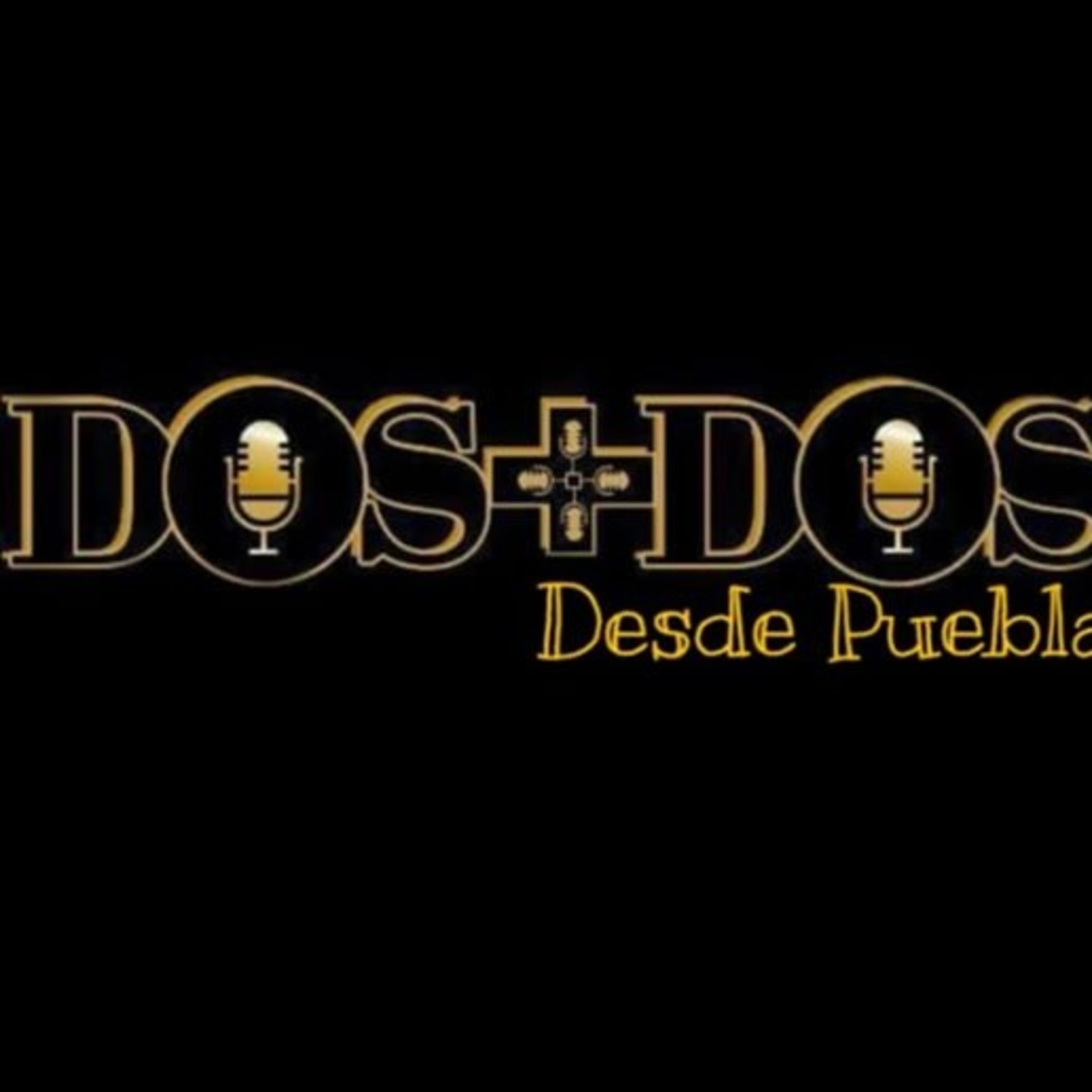 Dos mas dos desde Puebla