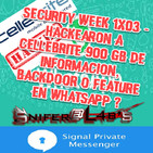 Security Week 1x03 - Hackearon a Cellebrite 900 GB de información, Backdoor o Feature en Whatsapp ?