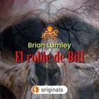El Roble de Bill (Brian Lumley) | Liberado | Terror Gótico | Ficción sonora - Audiolibro 