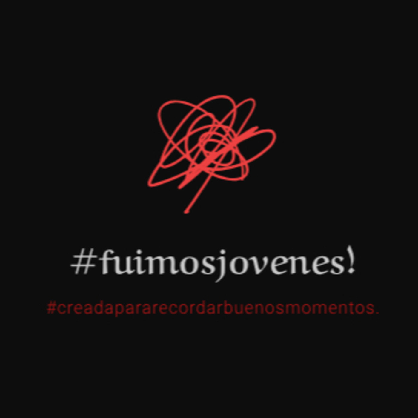 #fuimosjovenes!