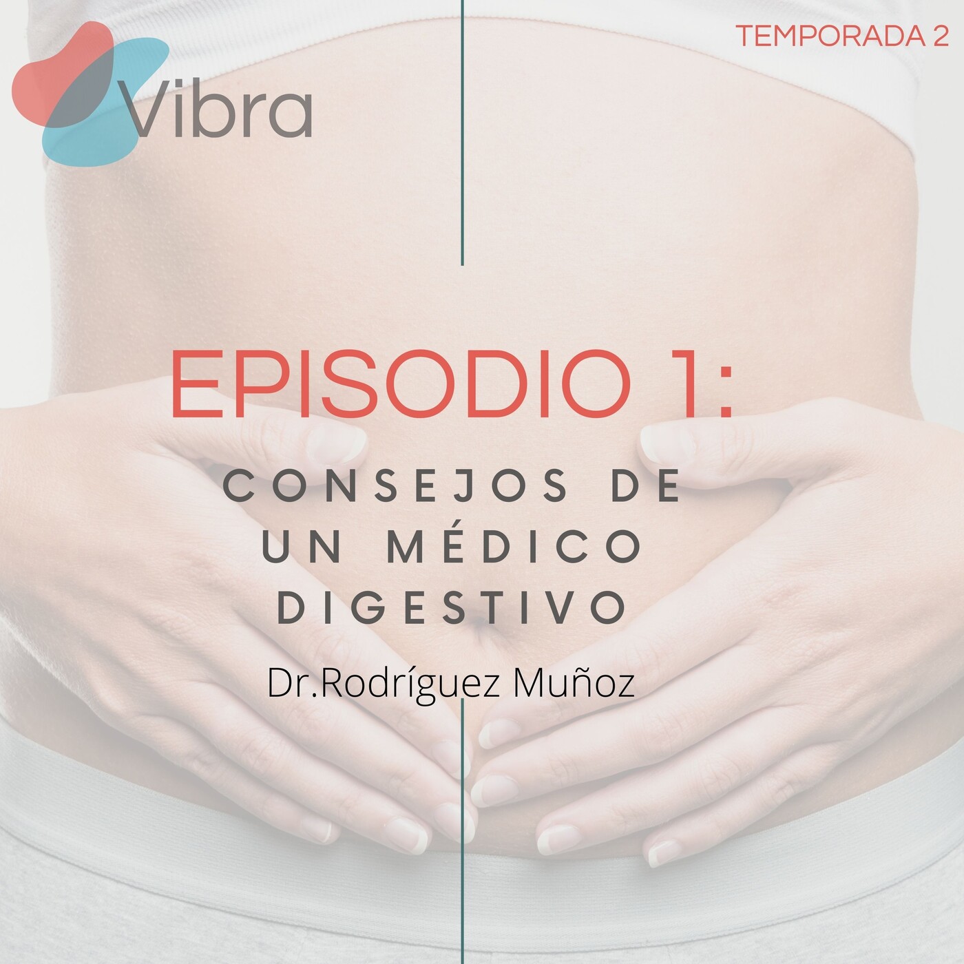 Vibra:el Podcast