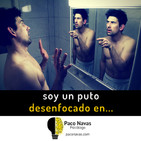 Soy un puto desenfocado en...