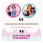 #043 Directos con Corazón | Lo que nadie te contó del emprendimiento y la marca personal