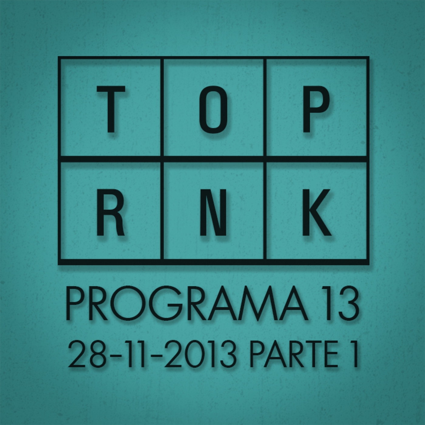 TOP RANKIN 13 28-11-13 [parte 1] episode artwork