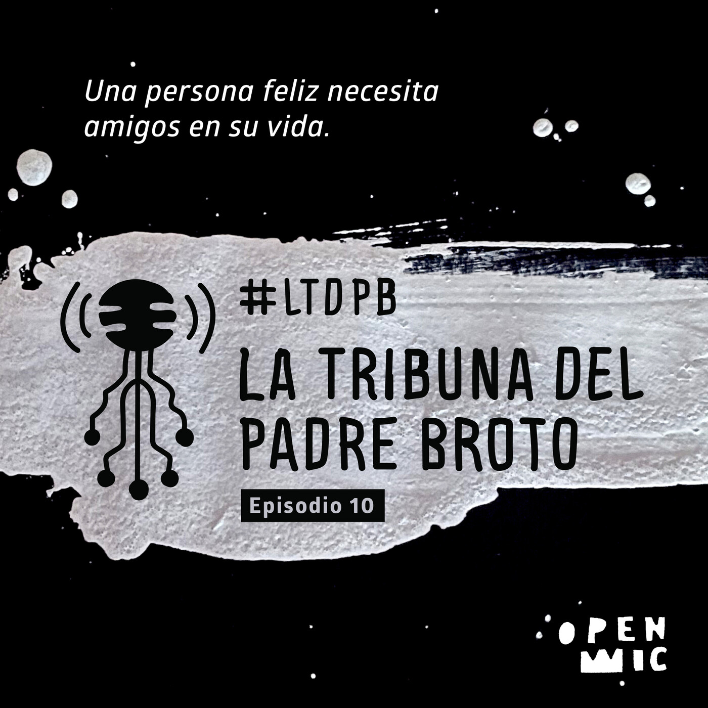 La tribuna del Padre Broto. Episodio 10 episode artwork