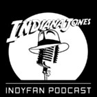 Indiana Jones Indy Fan Podcast 3x02