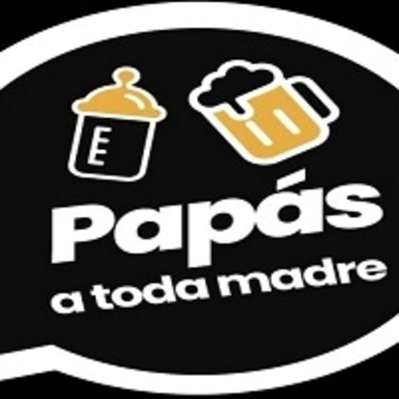 Papas a toda madre. 060320 p075 episode artwork