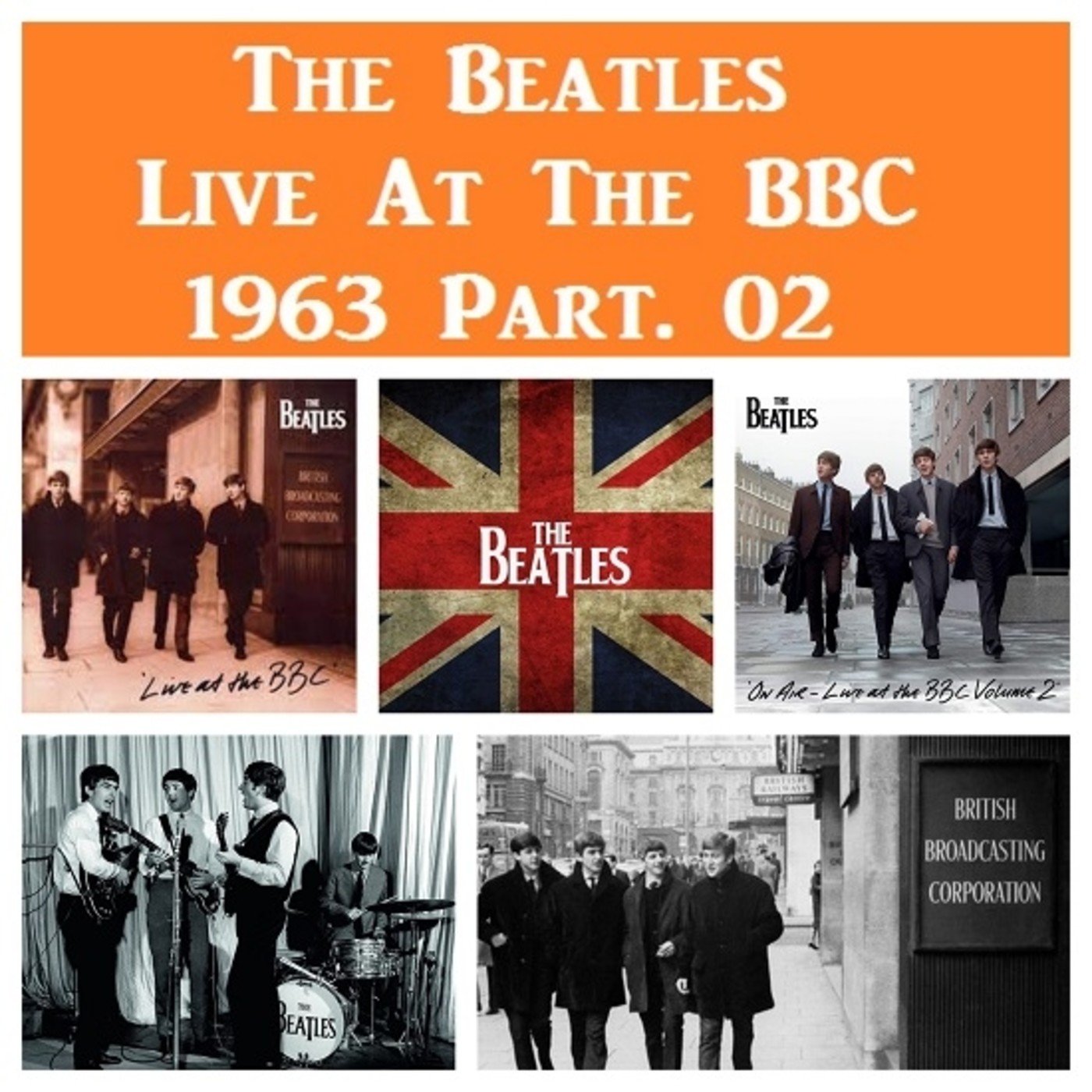 The Beatles. La Otra Historia - Live At The BBC - 1963 Part. 02 episode artwork