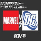 El Garaje del DeLorean 02x03: Debate MARVEL Vs DC
