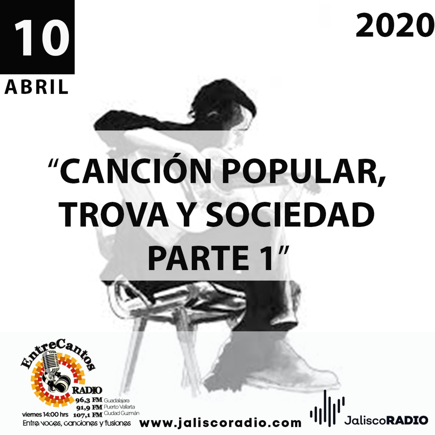 Programa Entrecantos 10 de abril, 2020: Canción Popular, Trova y Sociedad (Parte 1) episode artwork