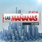 Las Mañanas de Cuatro 17.07.14 programa completo