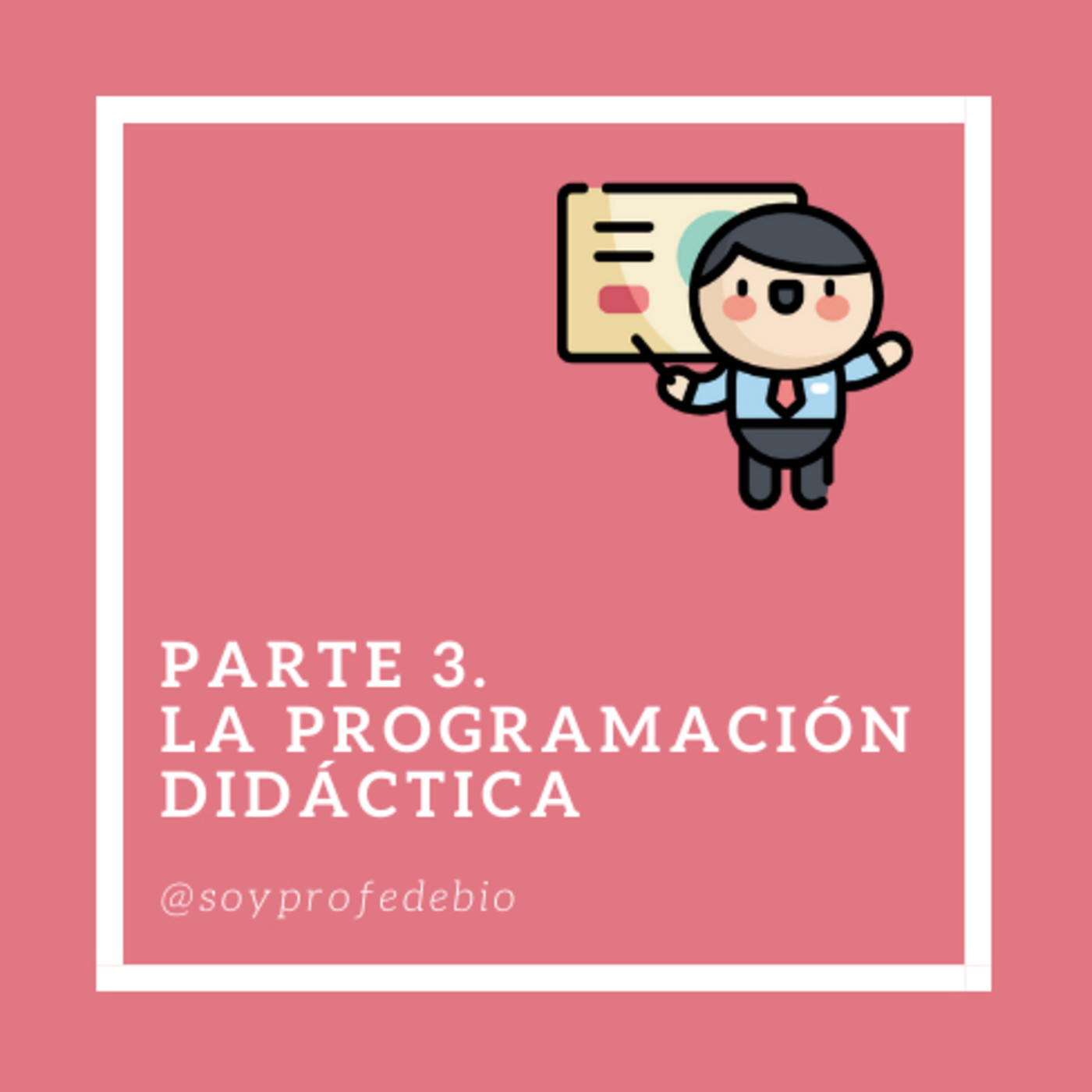 Parte 3. La Programación Didáctica episode artwork