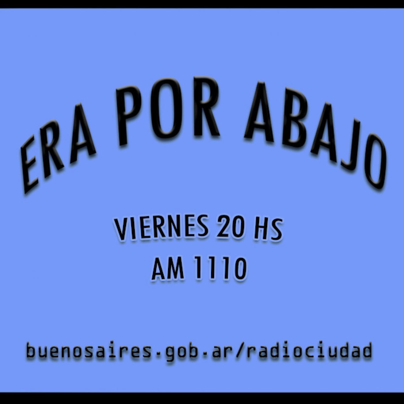 Era Por Abajo AM 1110