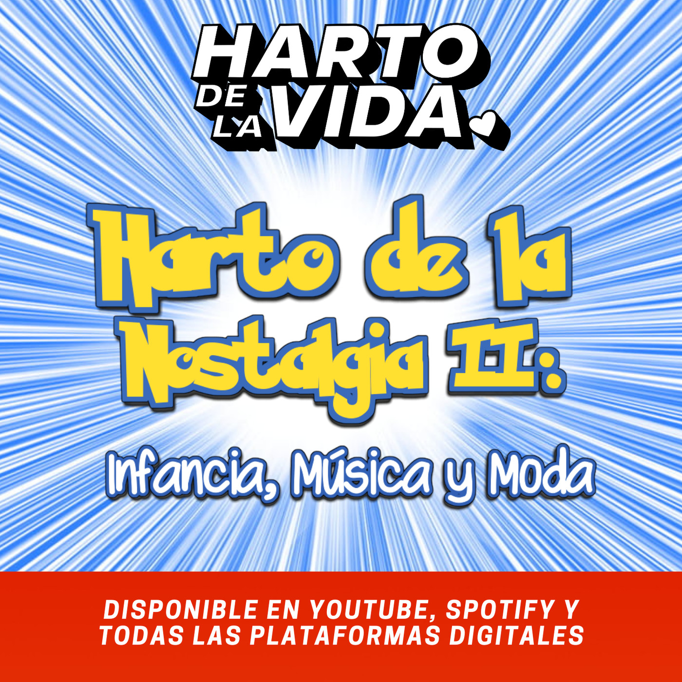 T2 - EP8: Nostalgia II Infancia, Música y Moda episode artwork