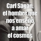 Astrobitácora - 1x14 - Carl Sagan, el hombre que nos enseñó a amar el cosmos