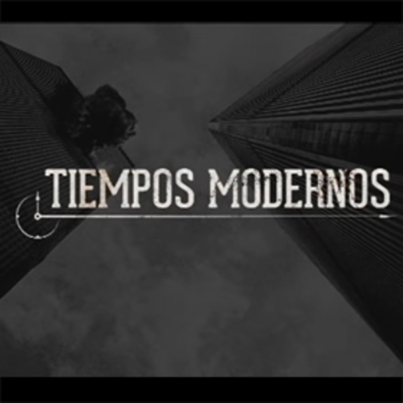 Tiempos Modernos (J.J. Esparza y F. Paz) (emisione