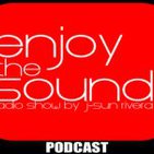 Enjoy the sound PODCAST #003 with J-SUN RIVERA