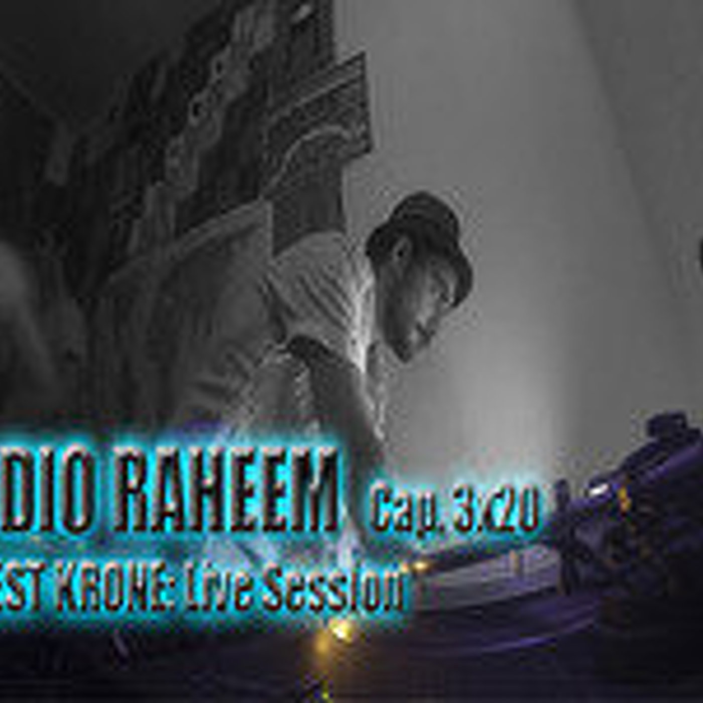 Radio Raheem 3 Cap.20_ Ernest Krone live session episode artwork