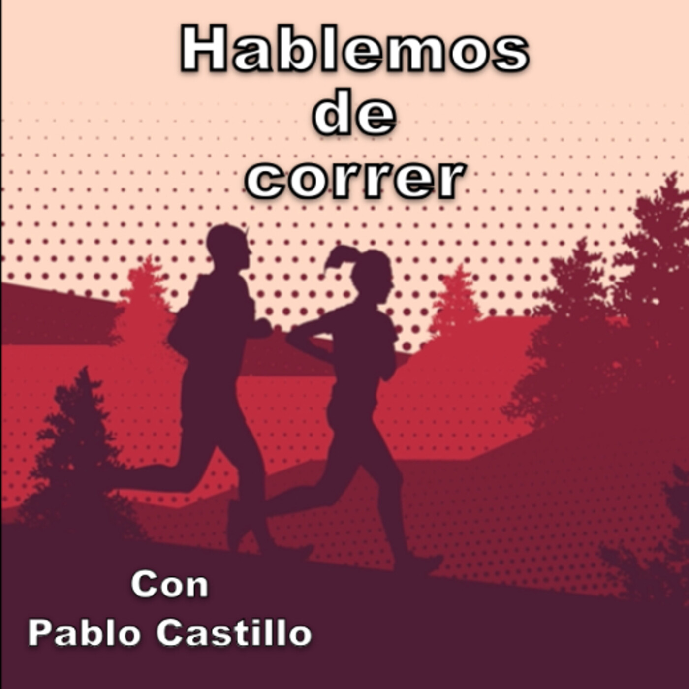Hablemos de correr con Pablo Castillo